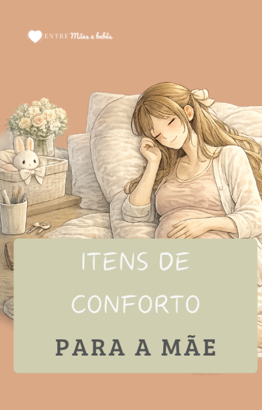 Lista de itens de conforto para a mãe